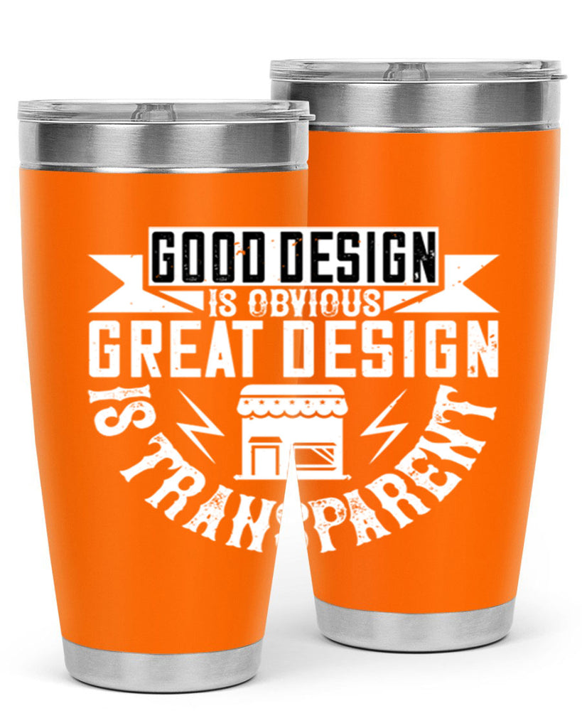 Good design is obvious Great design is transparent Style 40#- architect- tumbler