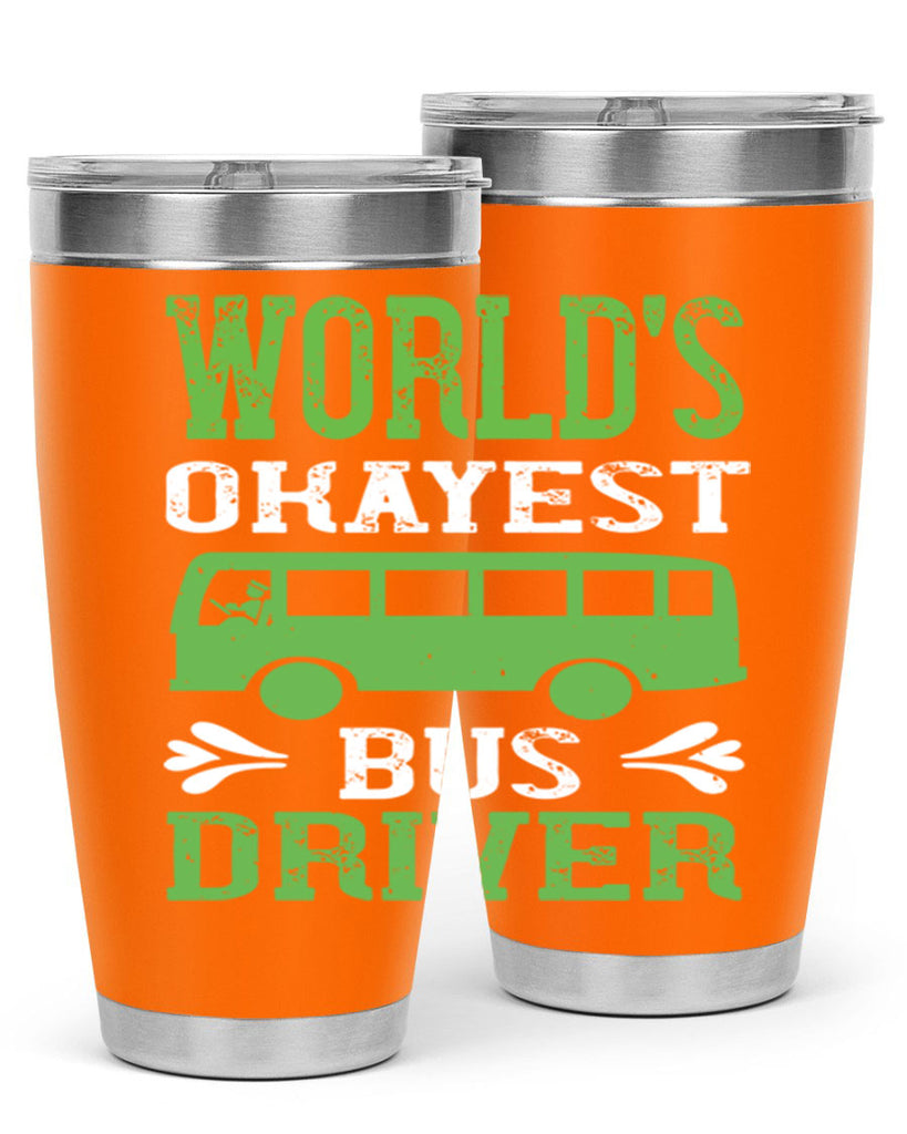 world’s okayest bus driver Style 3#- bus driver- tumbler