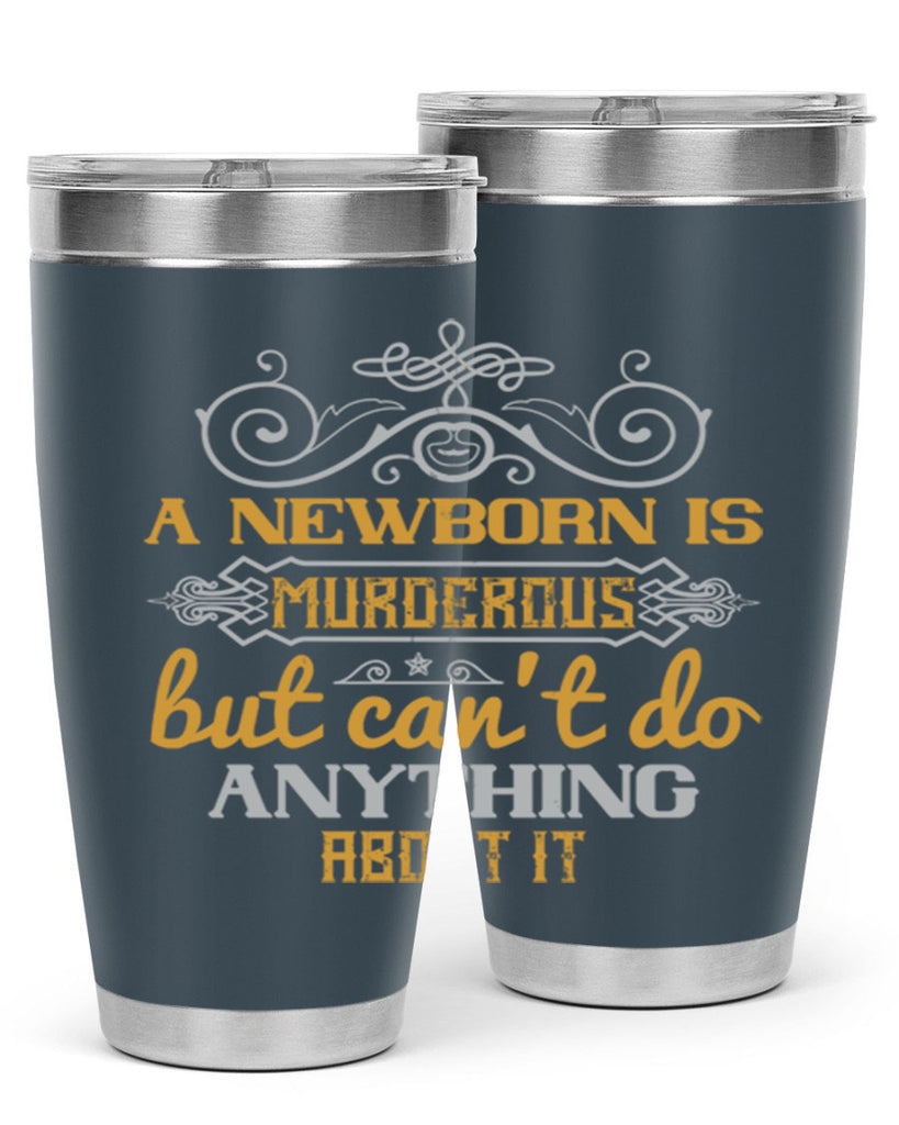 A newborn is murderous but can’t do anything about it Style 132#- baby- tumbler