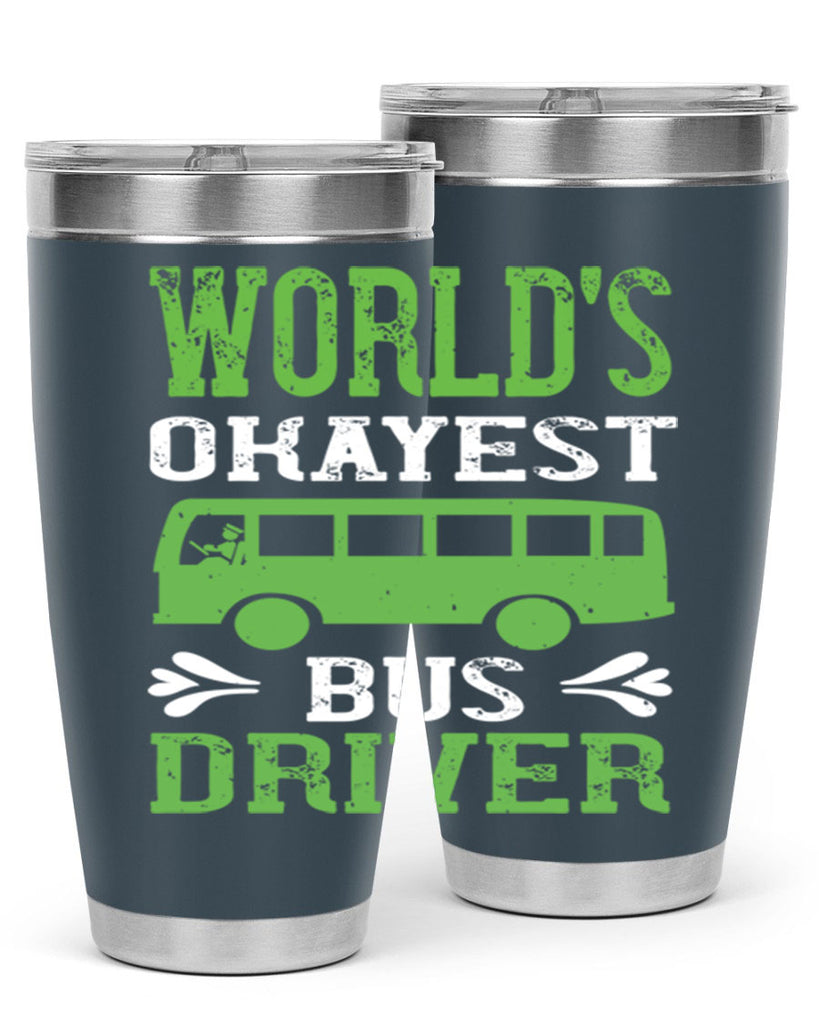 world’s okayest bus driver Style 3#- bus driver- tumbler