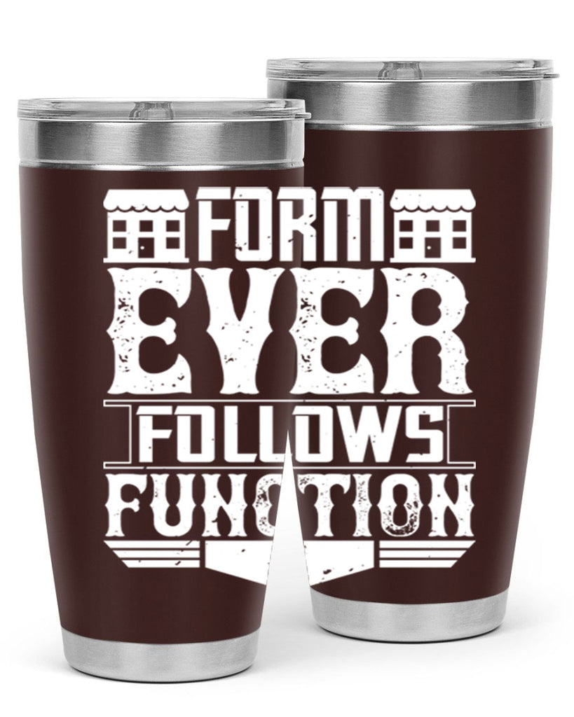 Form ever follows function Style 42#- architect- tumbler