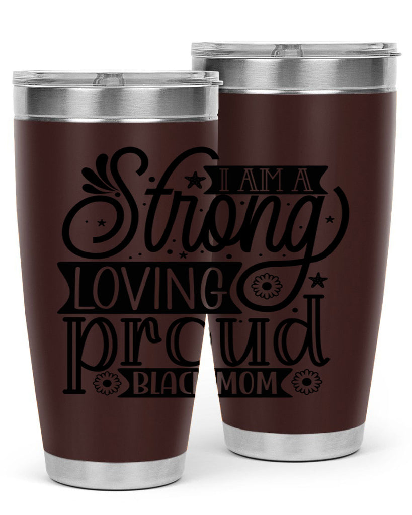 I am a strong loving proud black mom Style 35#- women-girls- Tumbler