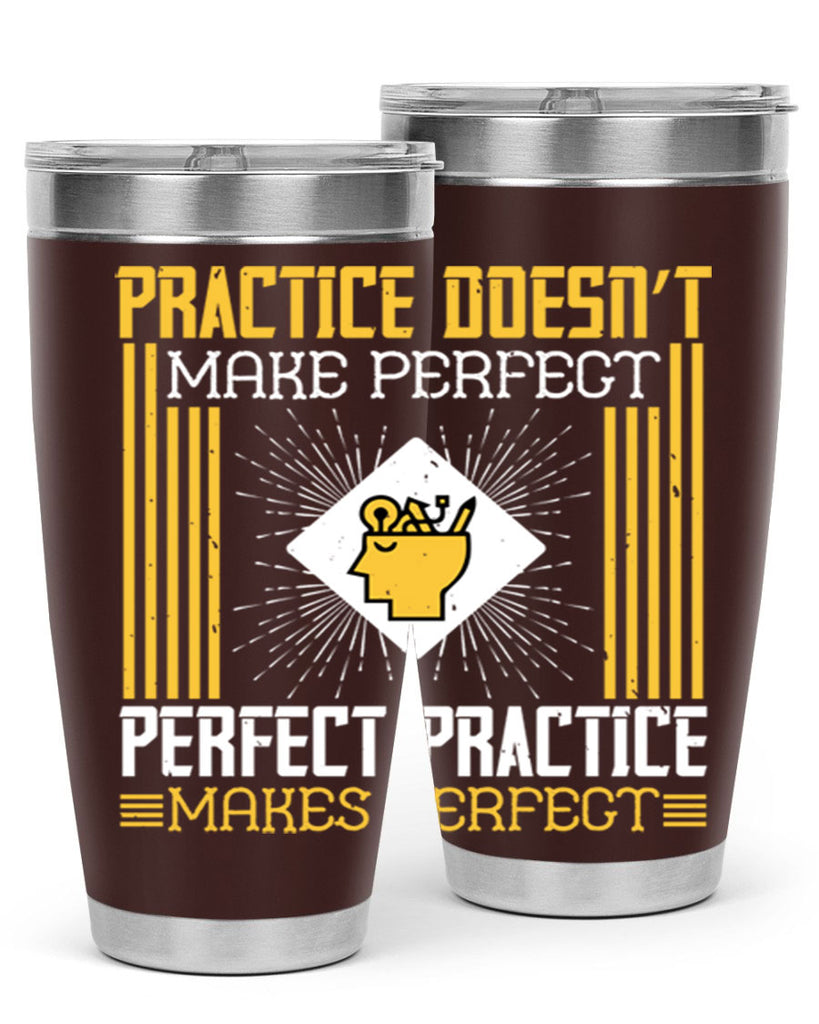 Practice doesn’t make perfect Perfect practice makes perfect Style 20#- coaching- tumbler