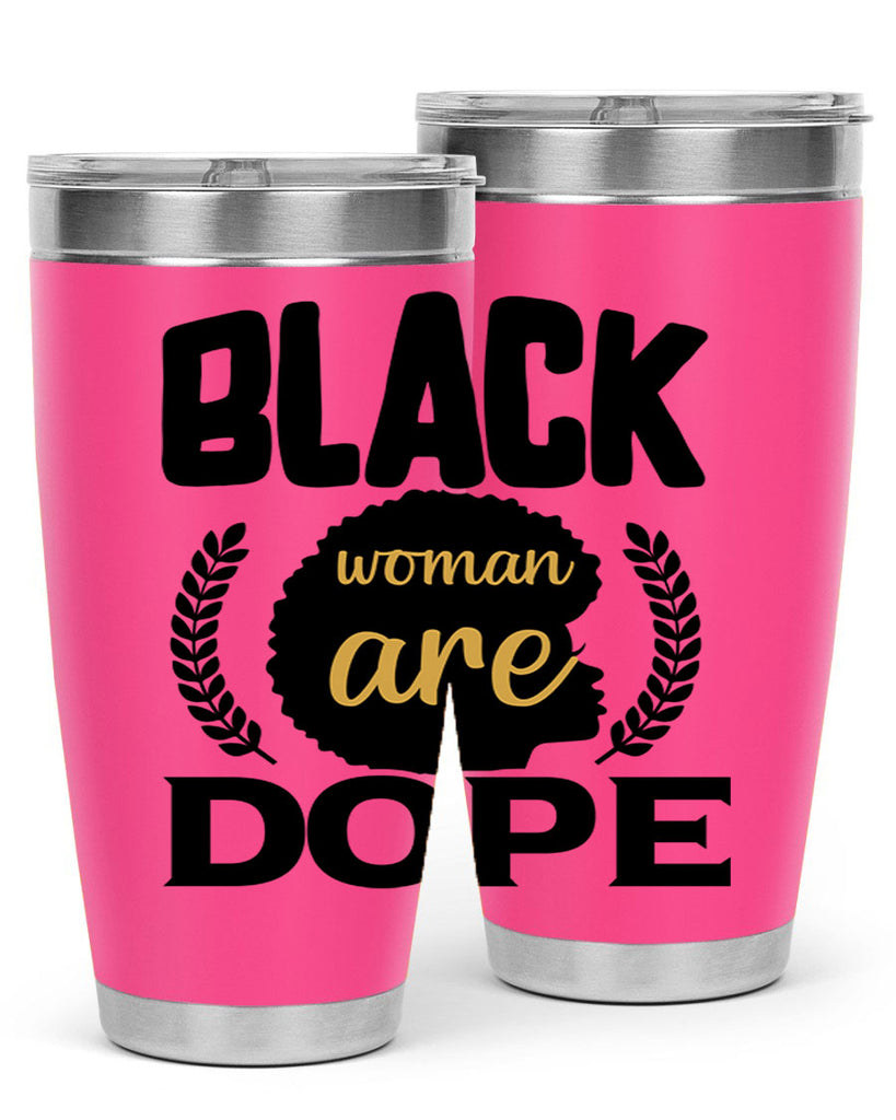 Black woman are dope copy Style 52#- women-girls- Tumbler