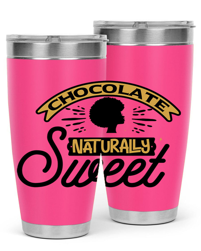 Chocolate naturally Sweet Style 44#- women-girls- Tumbler