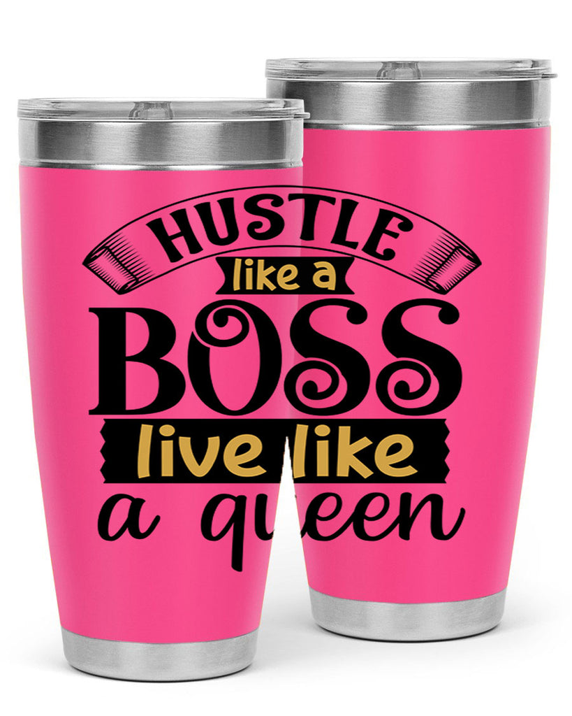 Hustle like a boss live like a queen Style 36#- women-girls- Tumbler