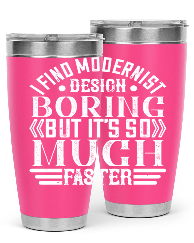 I find modernist design boring but its so much faster Style 33#- architect- tumbler