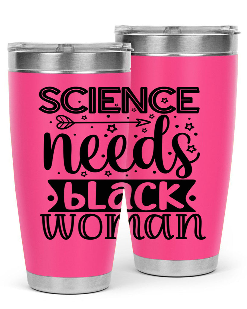 Science needs black woman Style 8#- women-girls- Tumbler