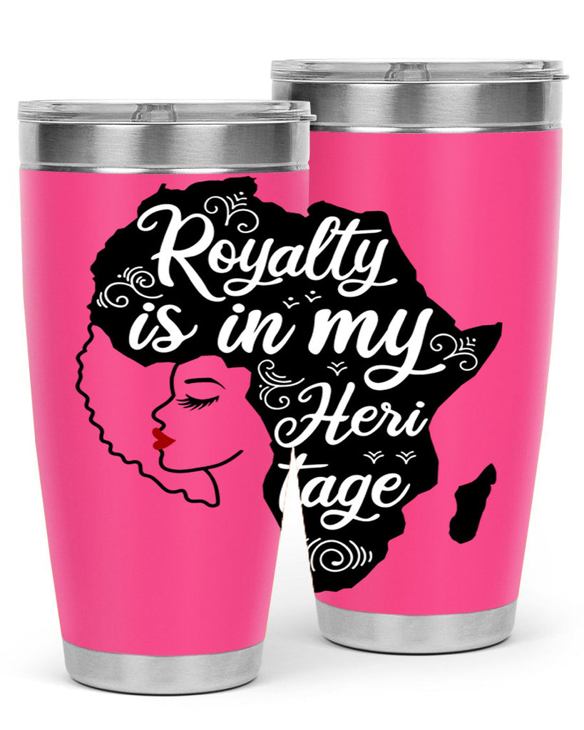 royalty is in my Hertitage Style 9#- women-girls- Tumbler