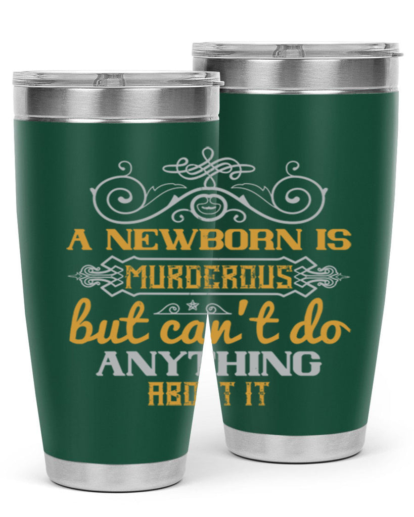 A newborn is murderous but can’t do anything about it Style 132#- baby- tumbler