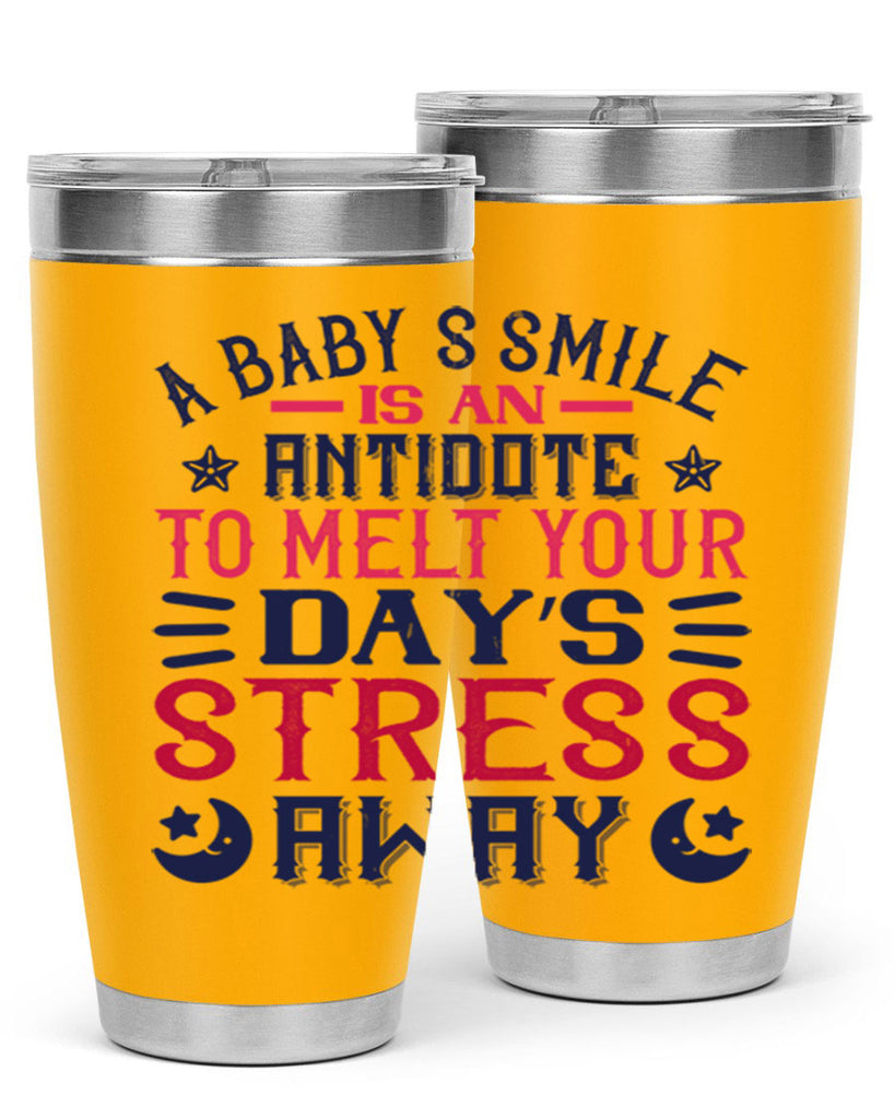 A baby’s smile is an antidote to melt your day’s stress away Style 135#- baby- tumbler