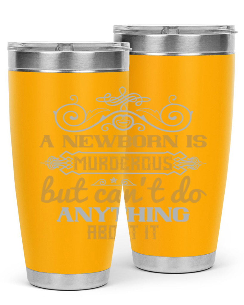 A newborn is murderous but can’t do anything about it Style 132#- baby- tumbler