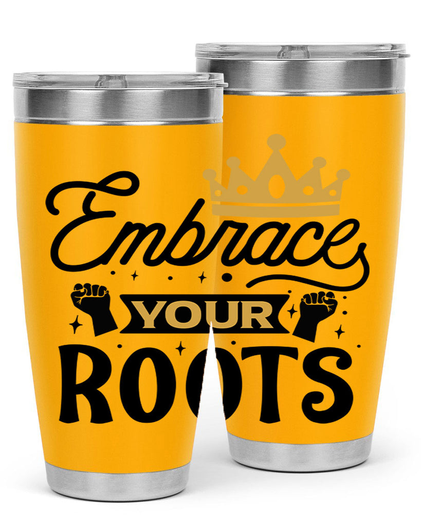 Embrace your roots Style 40#- women-girls- Tumbler