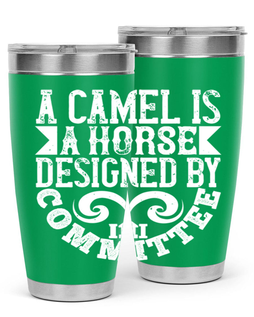 A camel is a horse designed by committee Style 50#- architect- tumbler