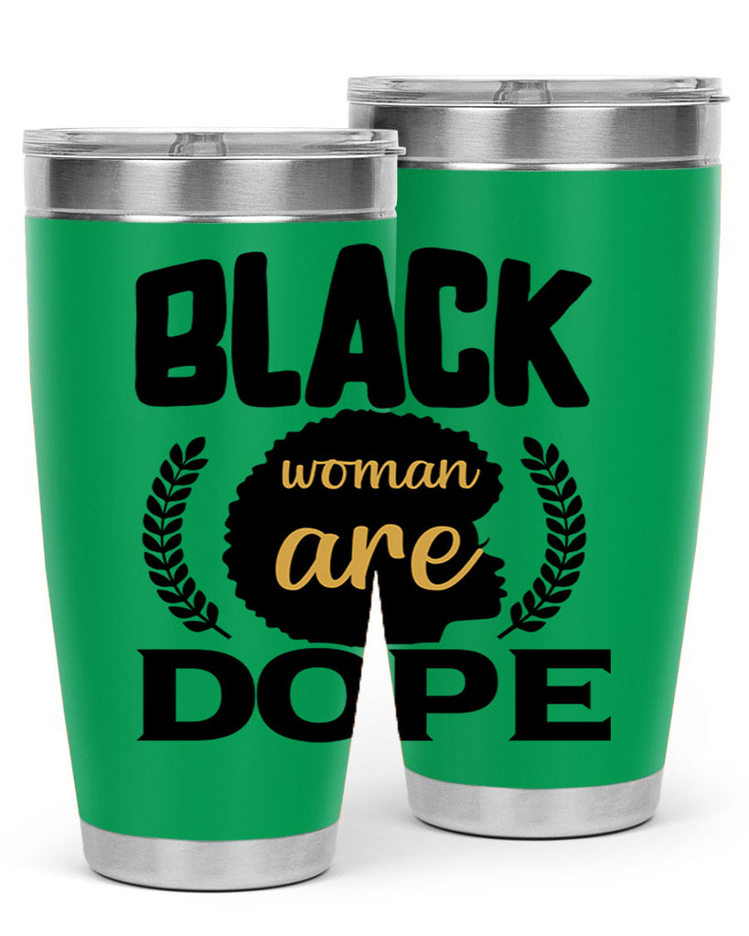 Black woman are dope copy Style 52#- women-girls- Tumbler