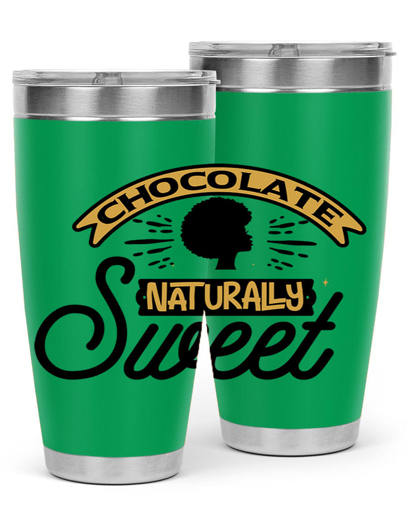 Chocolate naturally Sweet Style 44#- women-girls- Tumbler