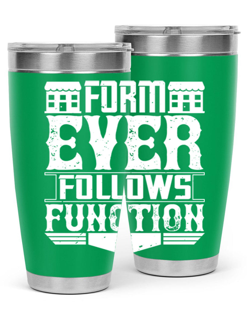 Form ever follows function Style 42#- architect- tumbler