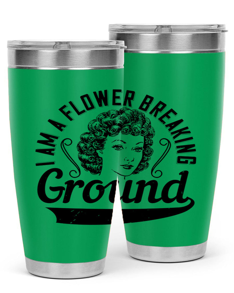 I am a flower breaking ground Style 32#- afro- Tumbler