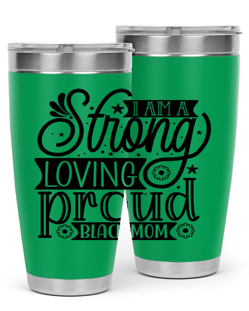 I am a strong loving proud black mom Style 35#- women-girls- Tumbler