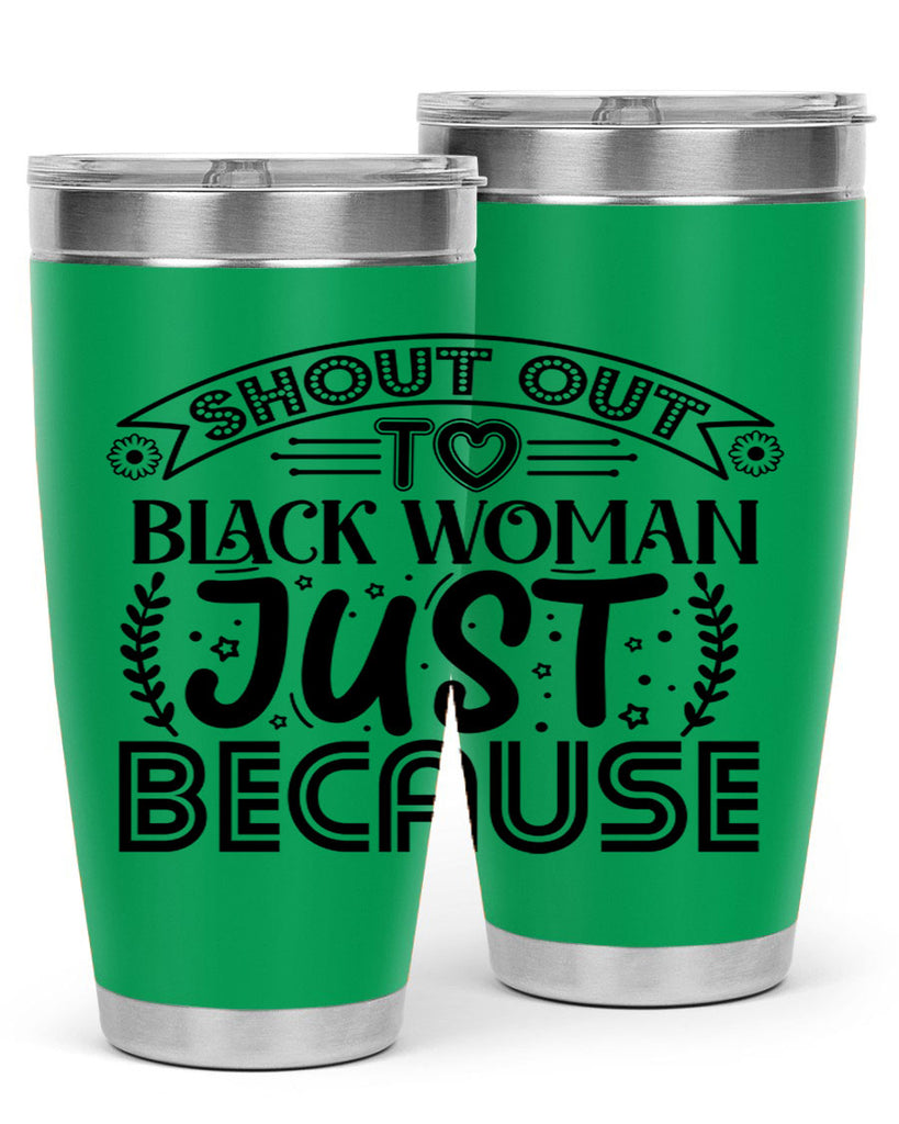 Shout out to black woman just because Style 6#- women-girls- Tumbler