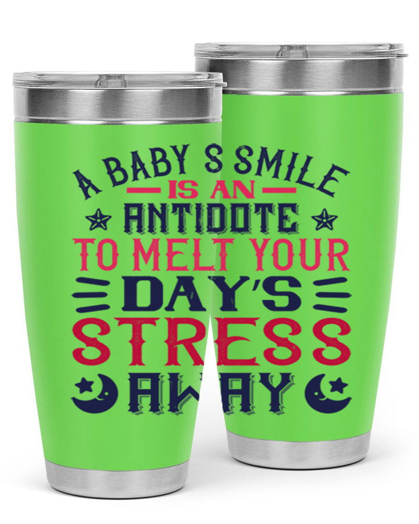 A baby’s smile is an antidote to melt your day’s stress away Style 135#- baby- tumbler