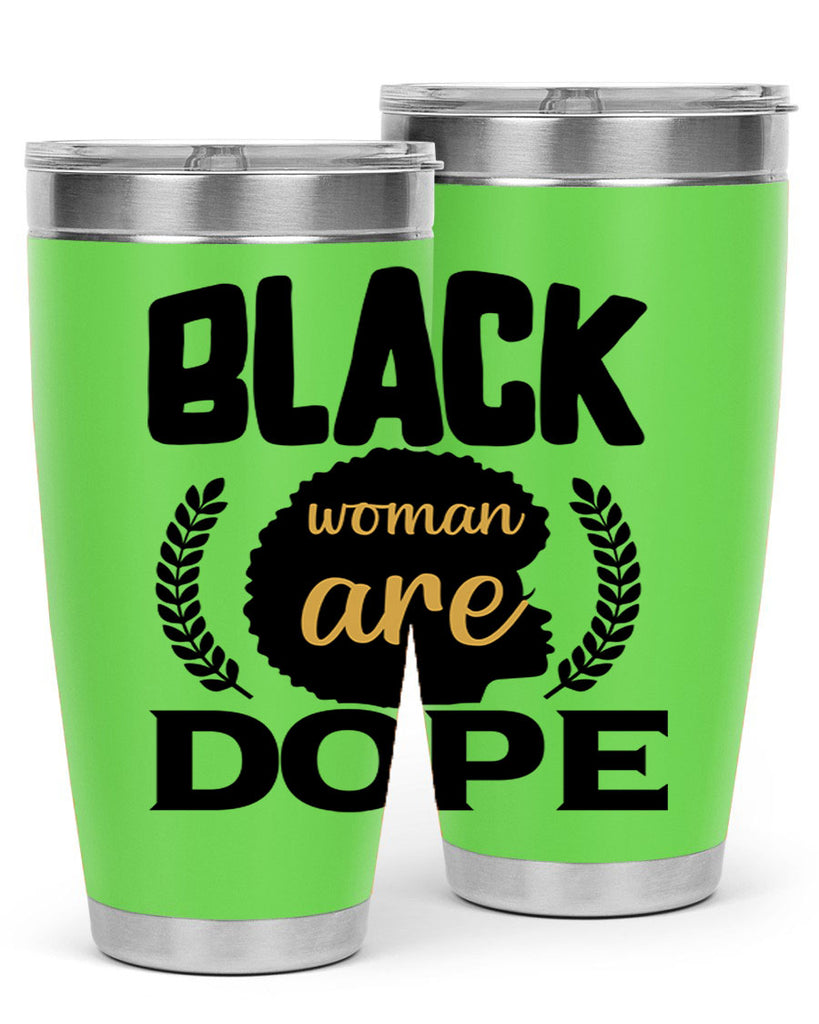 Black woman are dope copy Style 52#- women-girls- Tumbler