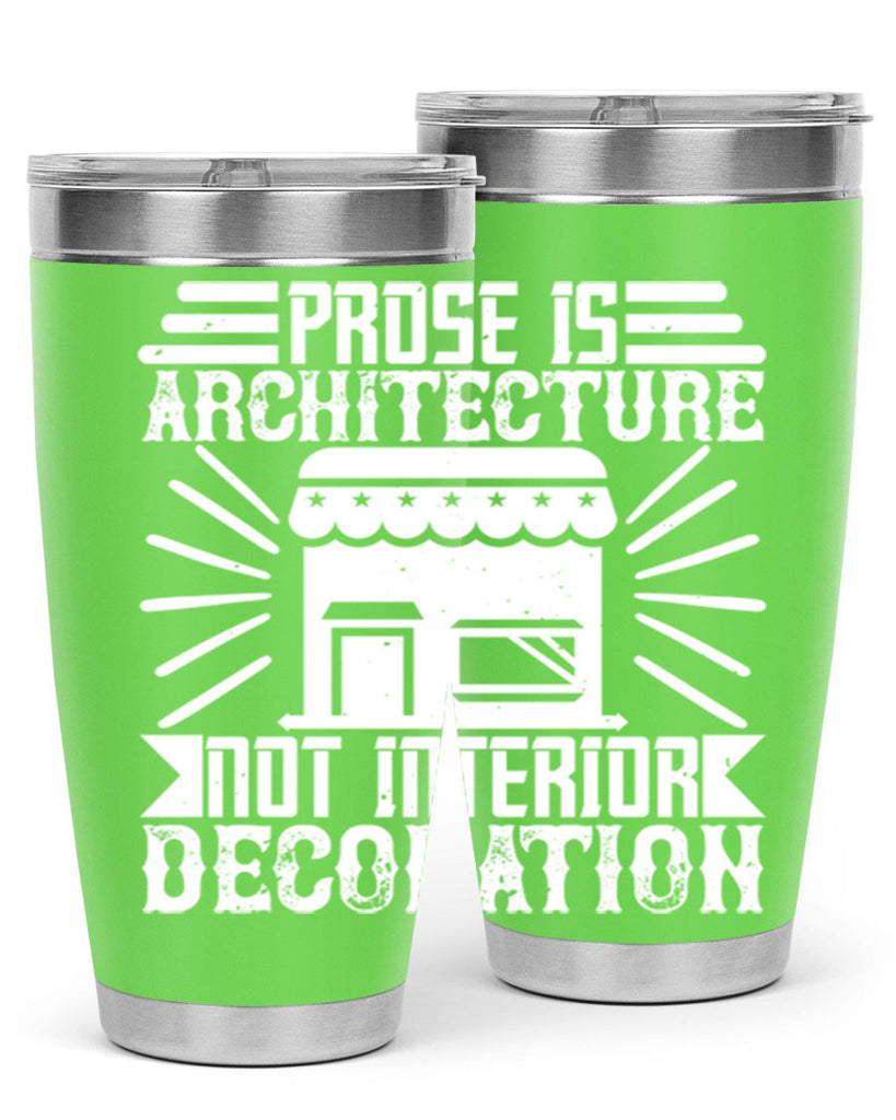 Prose is architecture not interior decoration Style 19#- architect- tumbler