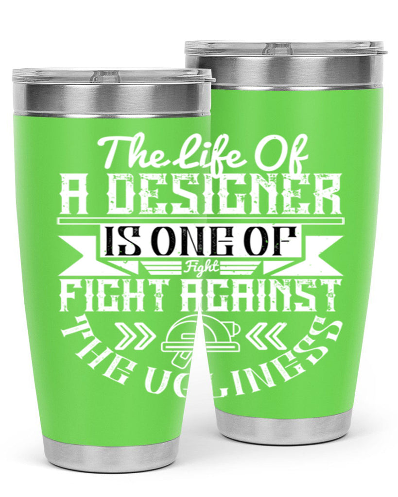 The life of a designer is one of fight fight against the ugliness Style 13#- architect- tumbler