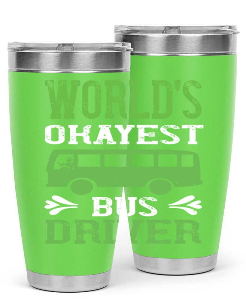 world’s okayest bus driver Style 3#- bus driver- tumbler