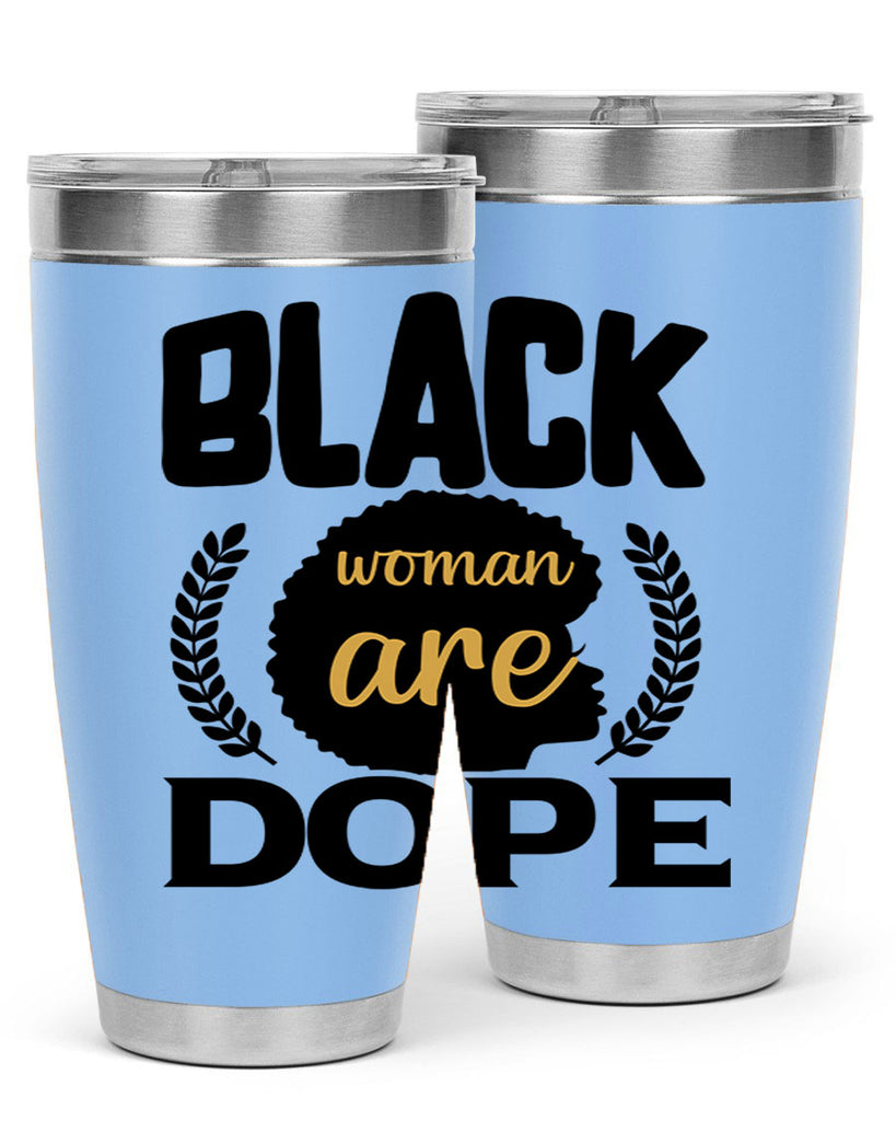 Black woman are dope copy Style 52#- women-girls- Tumbler