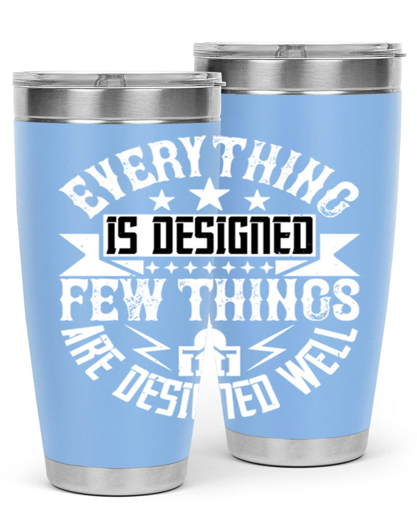 Everything is designed Few things are designed well Style 43#- architect- tumbler