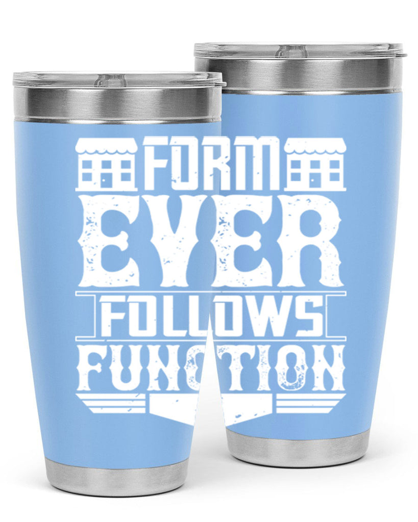 Form ever follows function Style 42#- architect- tumbler