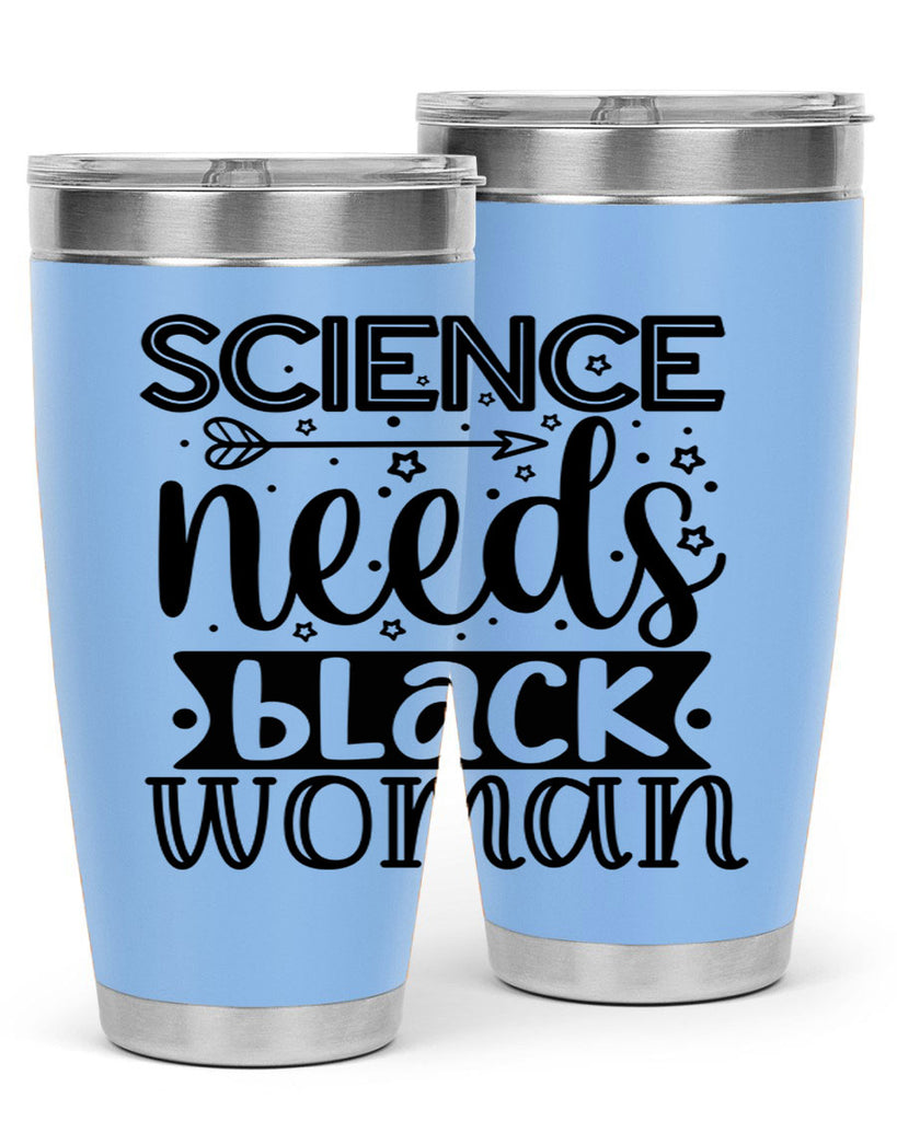 Science needs black woman Style 8#- women-girls- Tumbler