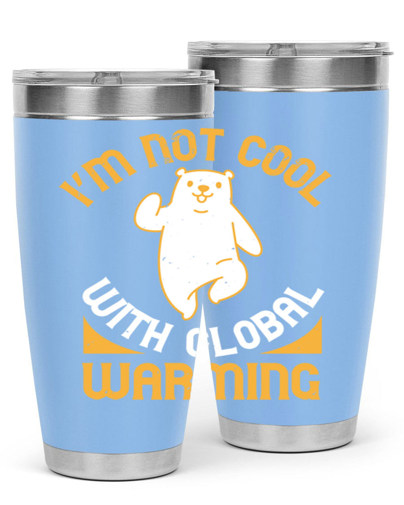 i’m not cool with global warming 18#- Bears- Tumbler