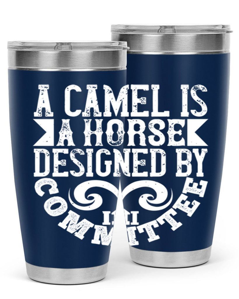 A camel is a horse designed by committee Style 50#- architect- tumbler