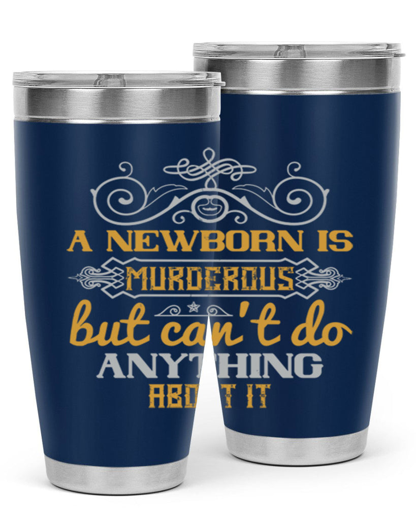A newborn is murderous but can’t do anything about it Style 132#- baby- tumbler