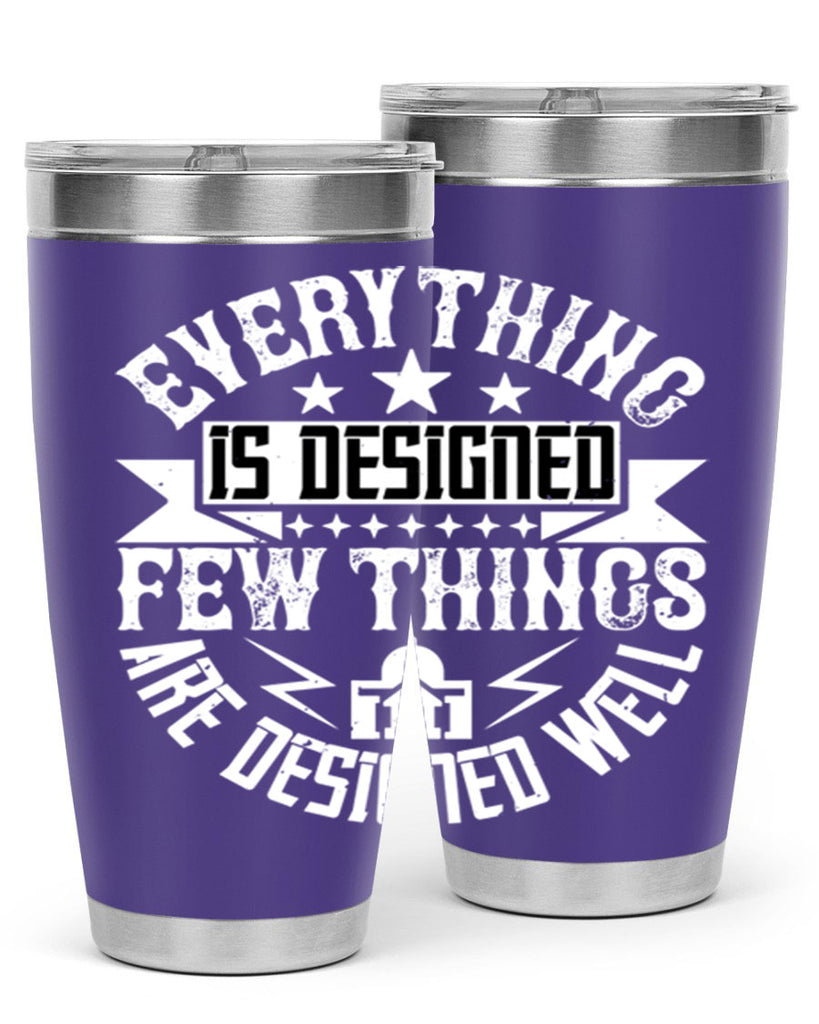 Everything is designed Few things are designed well Style 43#- architect- tumbler