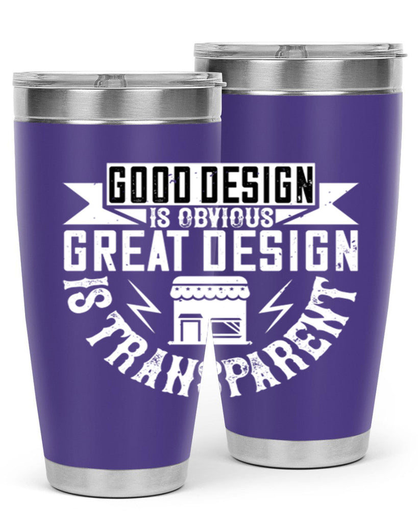 Good design is obvious Great design is transparent Style 40#- architect- tumbler