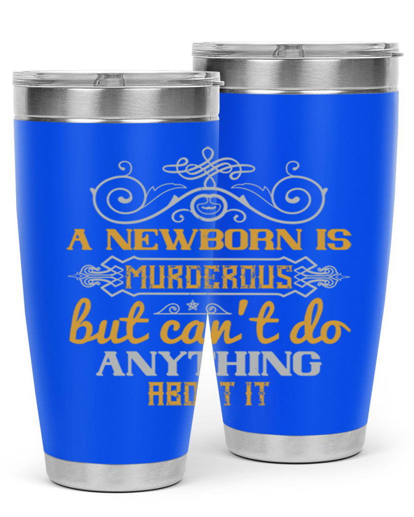 A newborn is murderous but can’t do anything about it Style 132#- baby- tumbler