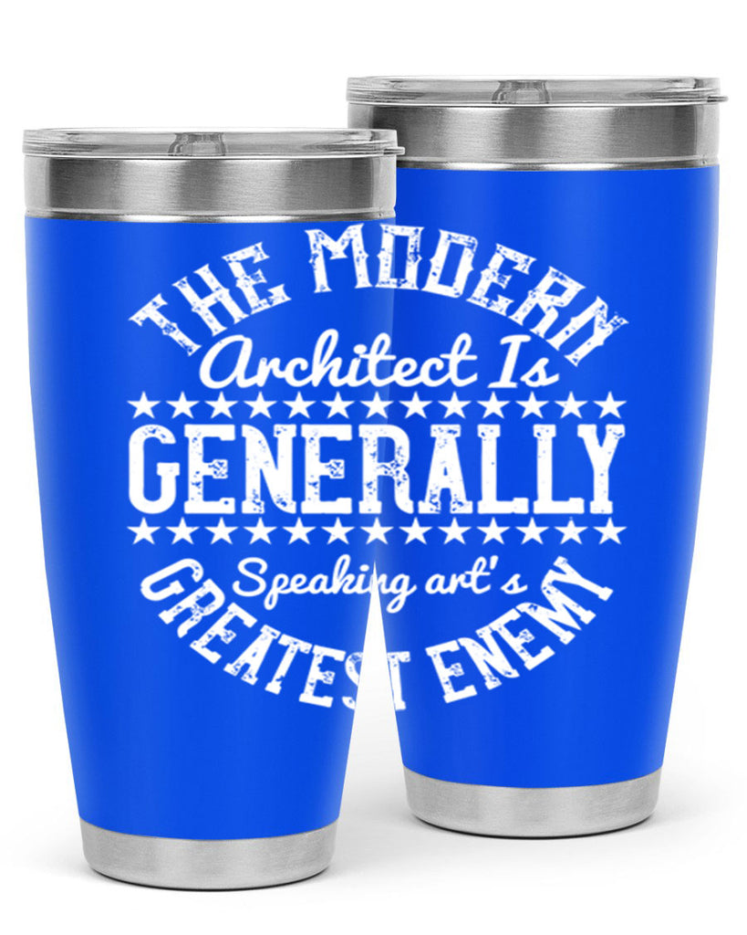 The modern architect is generally speaking arts greatest enemy Style 12#- architect- tumbler