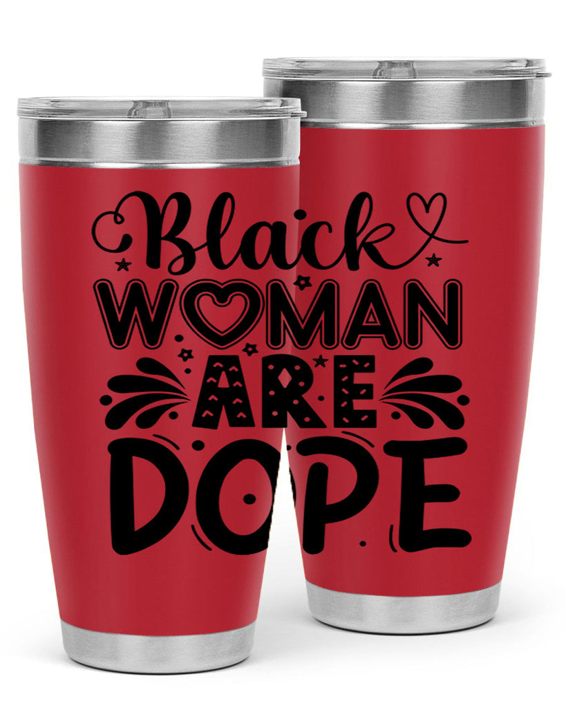 Black woman are dope Style 51#- women-girls- Tumbler