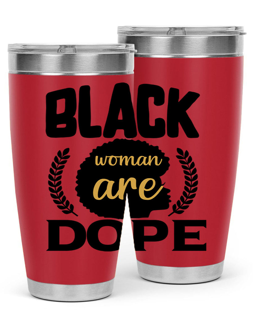 Black woman are dope copy Style 52#- women-girls- Tumbler