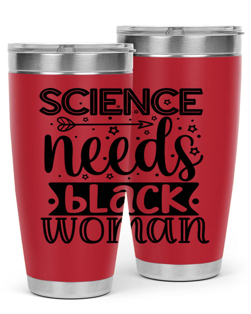 Science needs black woman Style 8#- women-girls- Tumbler