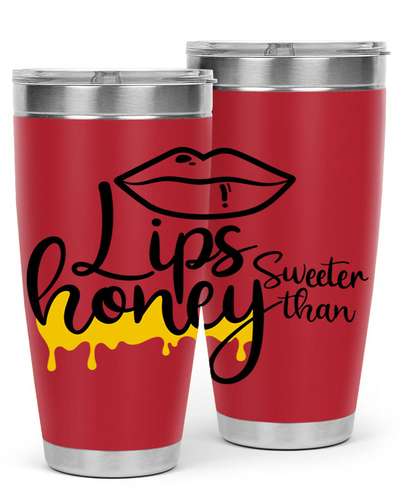lips sweeter than honey Style 25#- women-girls- Tumbler