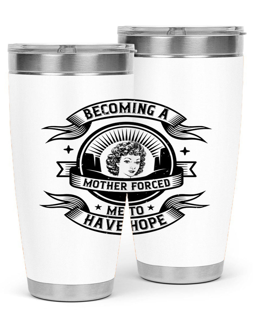 Becoming a mother forced me to have hope Style 28#- afro- Tumbler