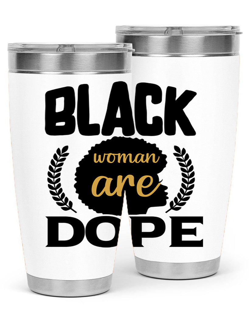 Black woman are dope copy Style 52#- women-girls- Tumbler