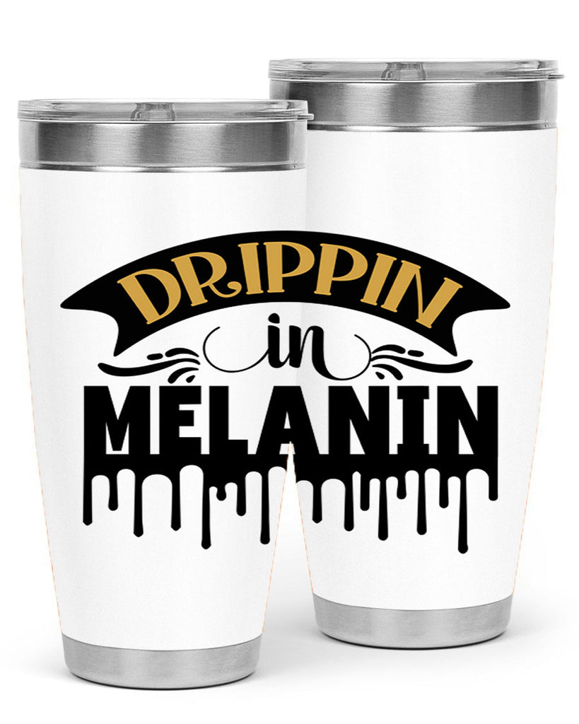 Drippin in melanin Style 41#- women-girls- Tumbler