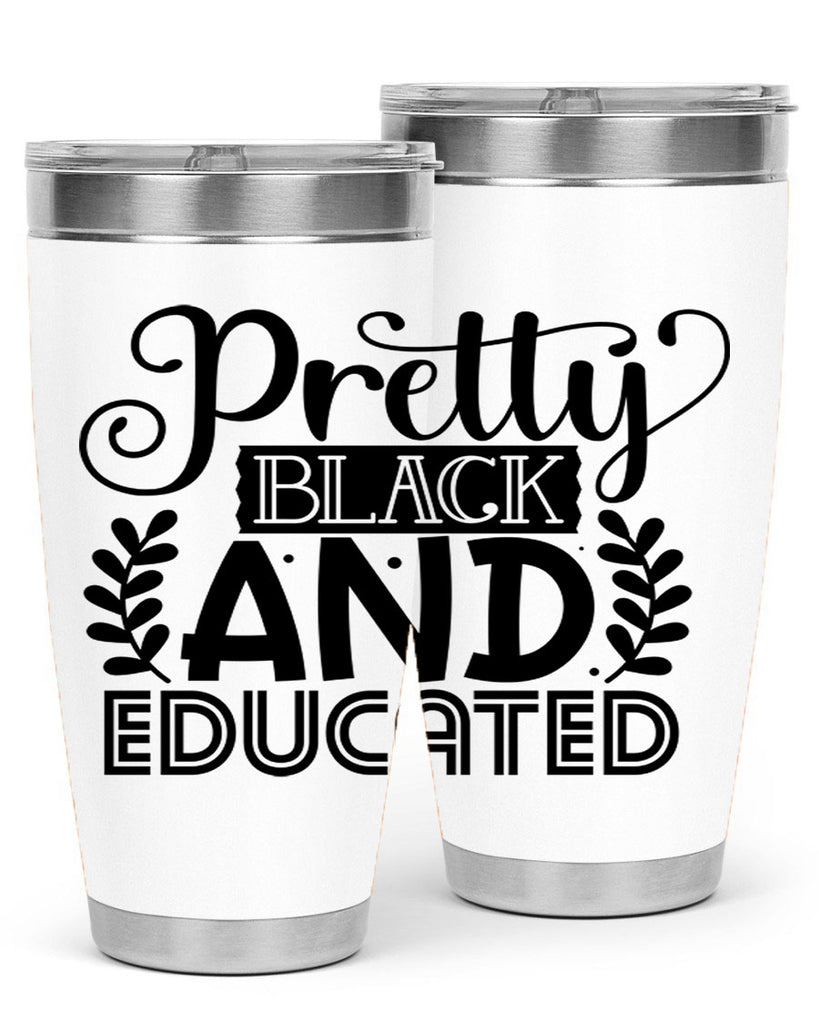 Pretty black and educated Style 11#- women-girls- Tumbler