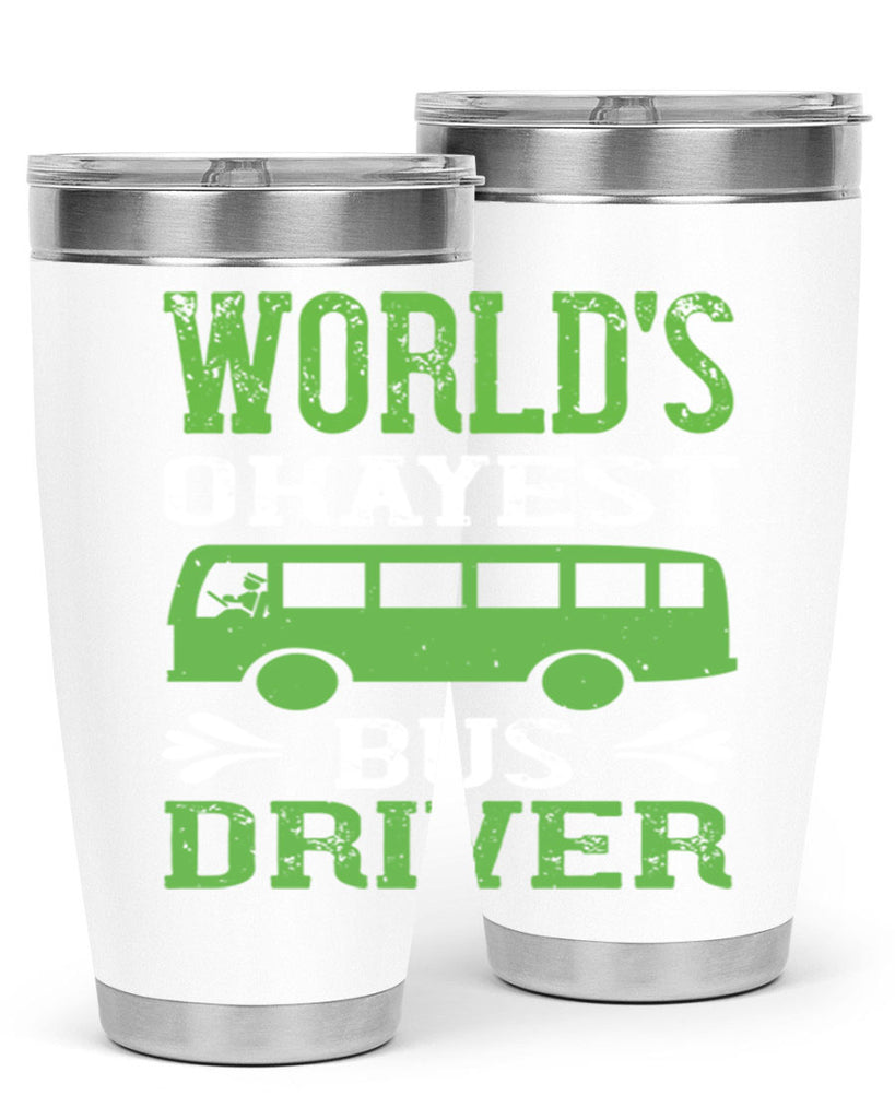 world’s okayest bus driver Style 3#- bus driver- tumbler