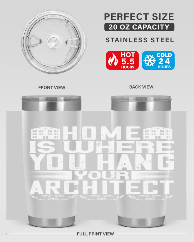 Home is where you hang your architect Style 37#- architect- tumbler